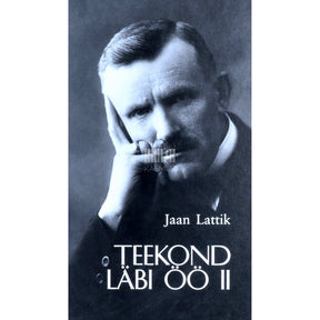 Jaan Lattik Teekond läbi öö 2. osa