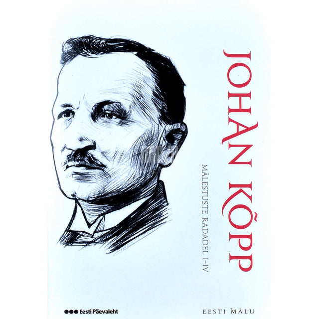 Johan Kõpp - Mälestuste radadel. I-IV Johan Kõpp