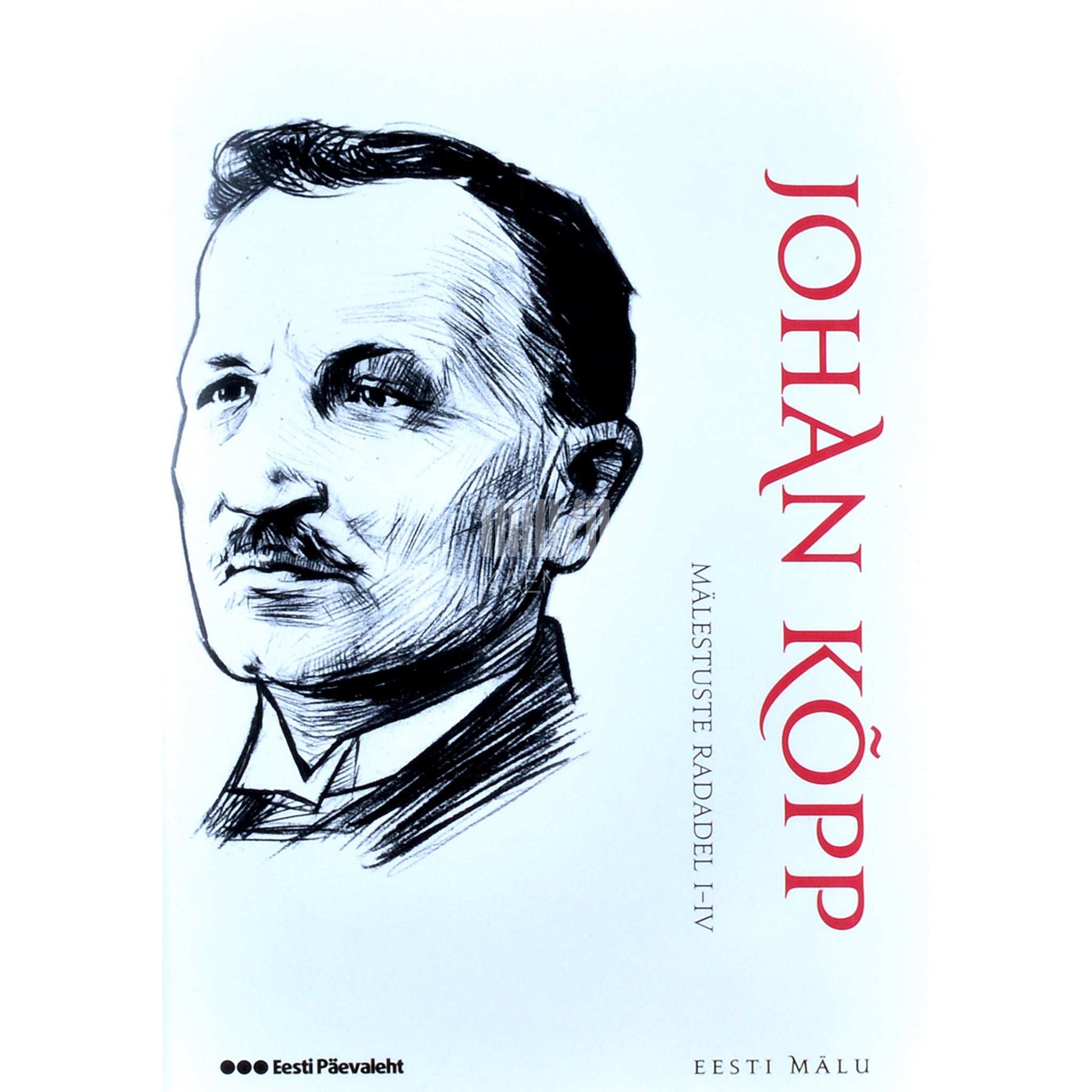 Johan Kõpp - Mälestuste radadel. I-IV Johan Kõpp