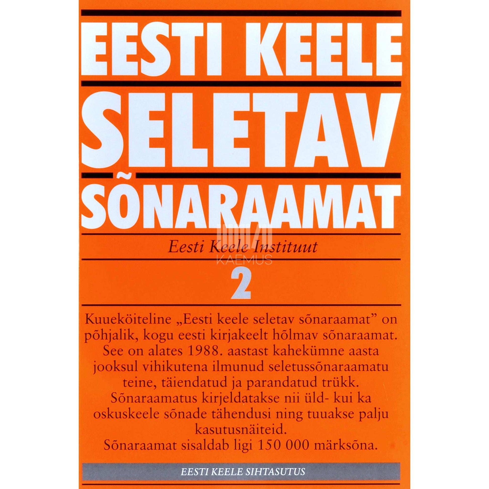 ... - Eesti keele seletav sõnaraamat. K 2. osa