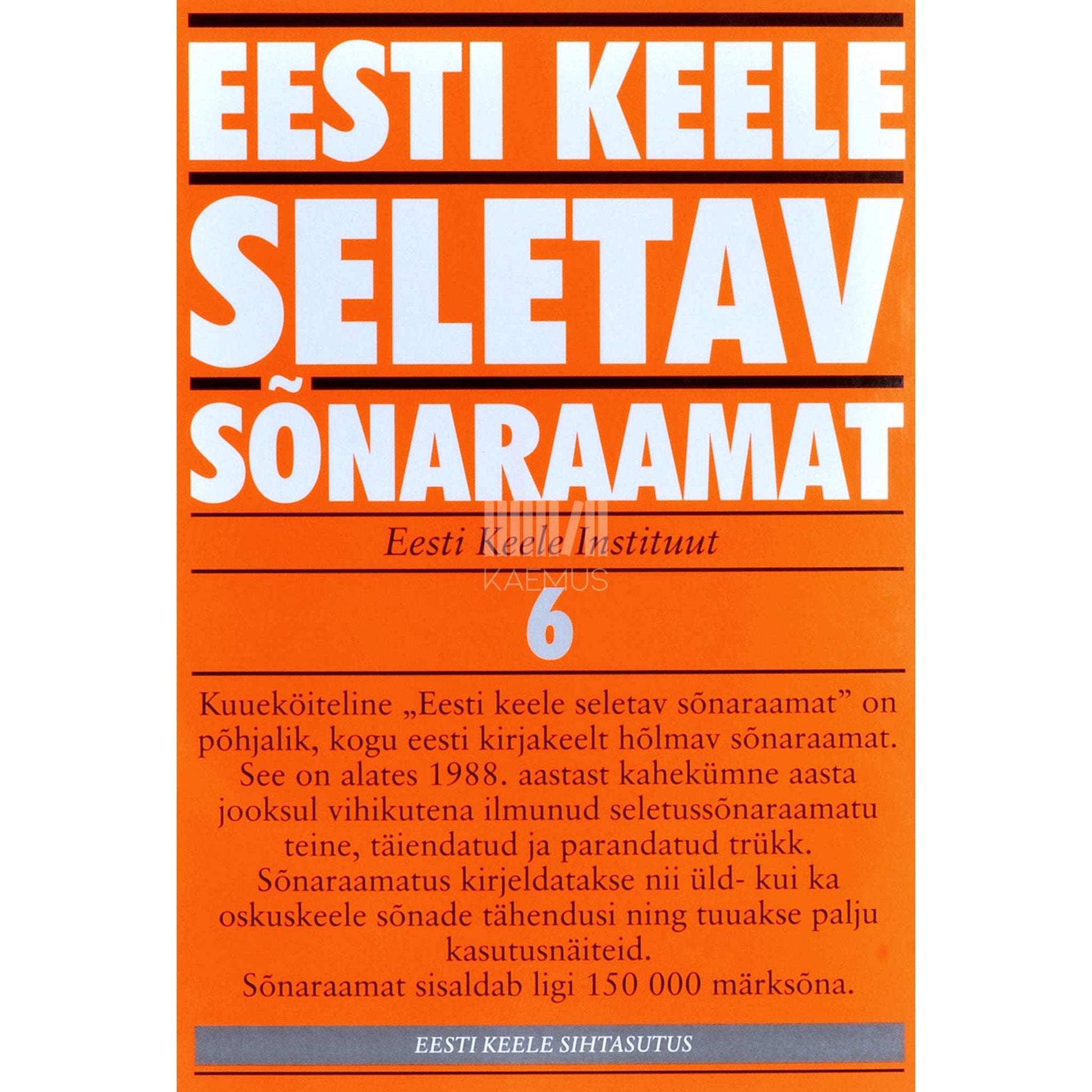 … - Eesti keele seletav sõnaraamat. U-Y 6. osa