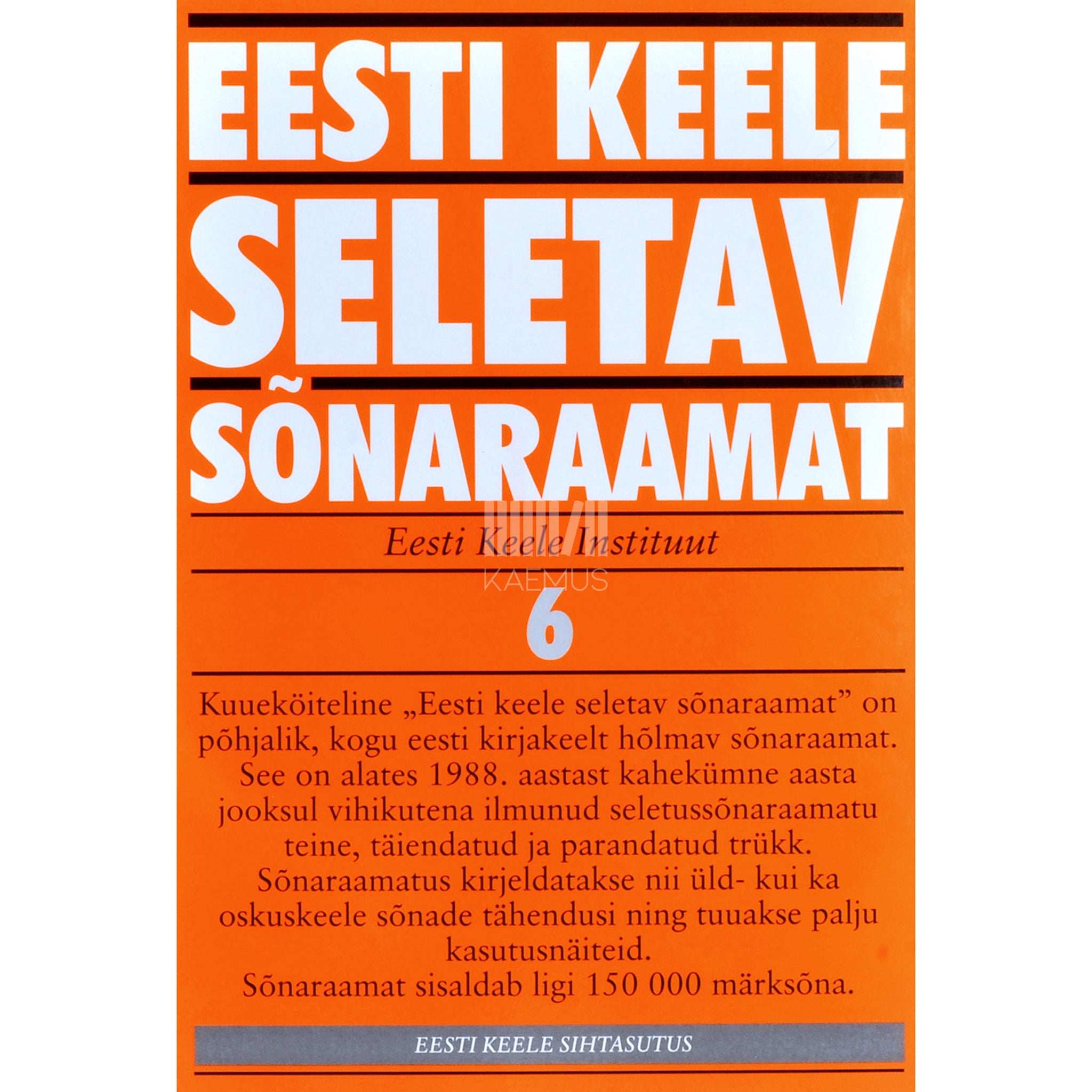 … Eesti keele seletav sõnaraamat. U-Y 6. osa