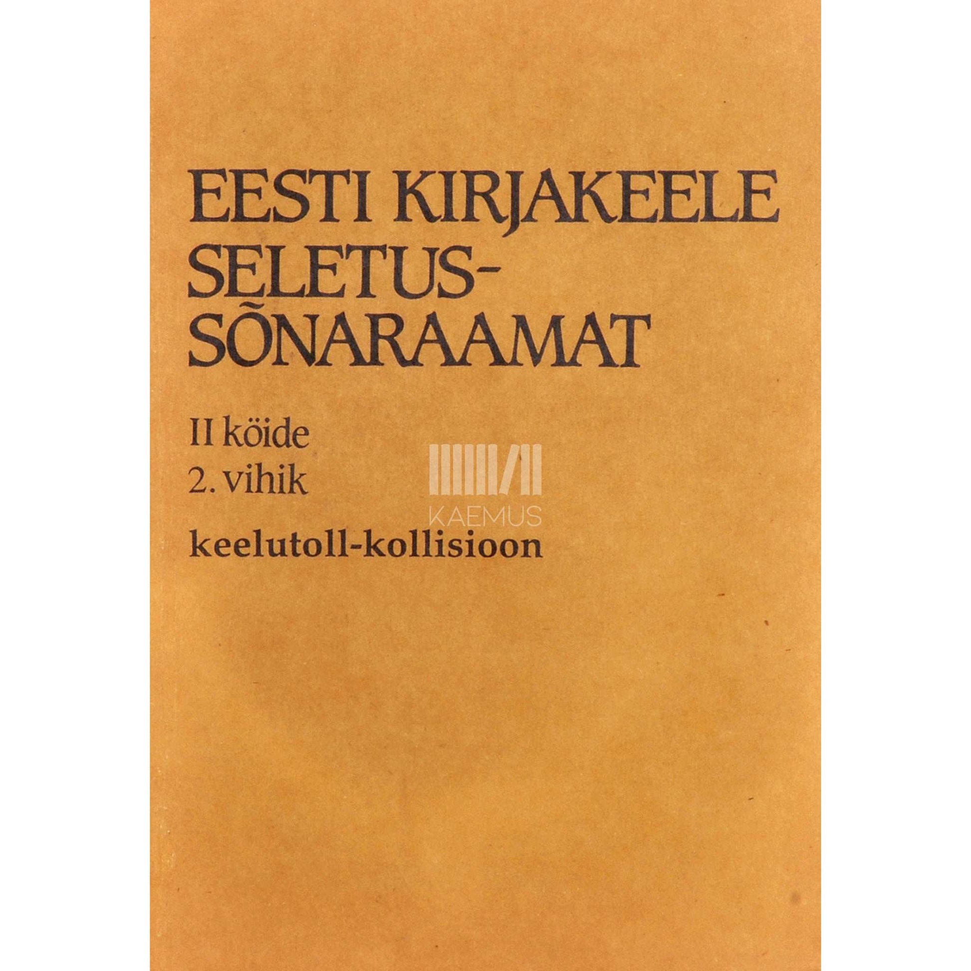 … - Eesti kirjakeele seletussõnaraamat 2/2