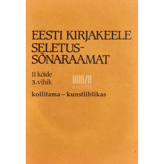 ... - Eesti kirjakeele seletussõnaraamat 2/3