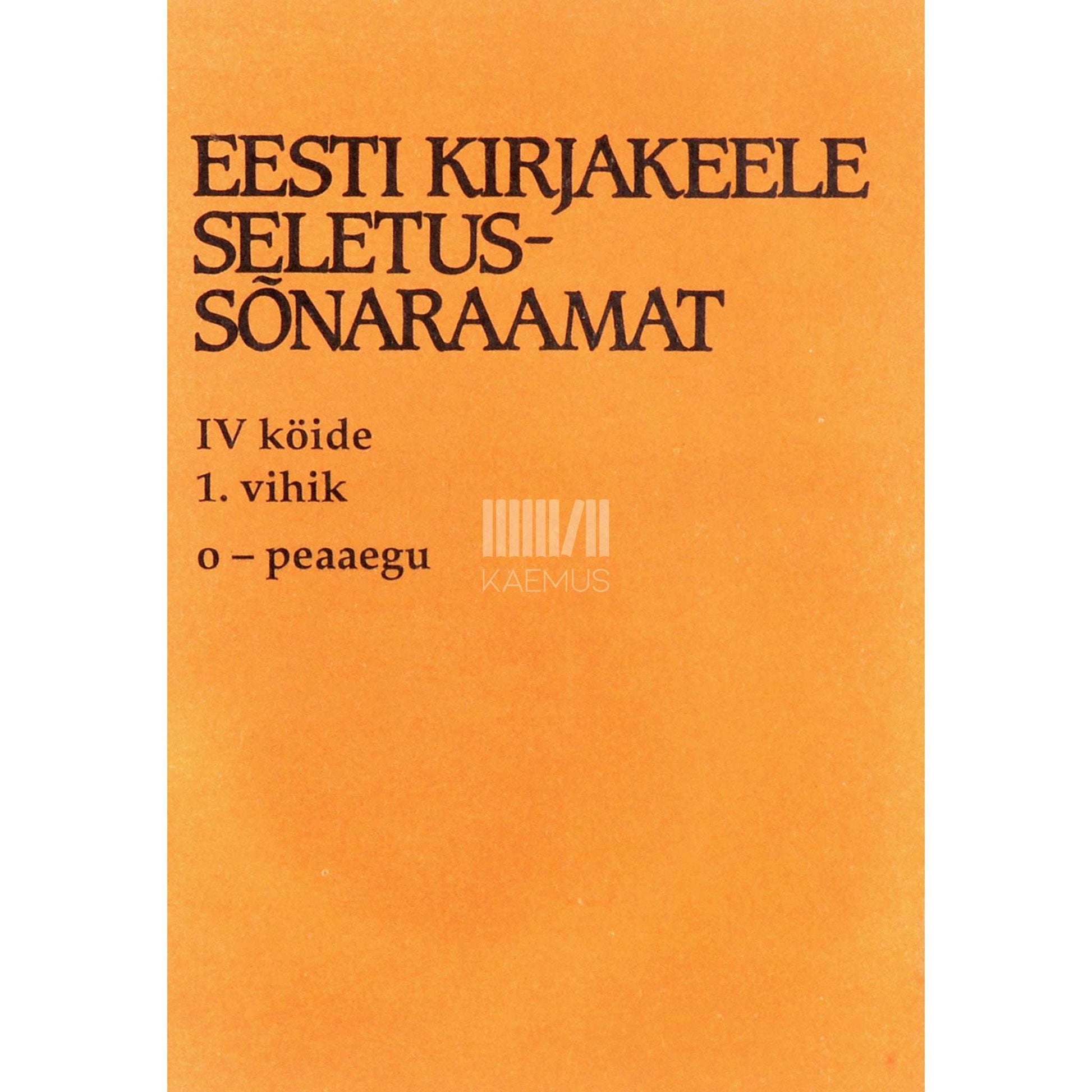 ... - Eesti kirjakeele seletussõnaraamat 4/1