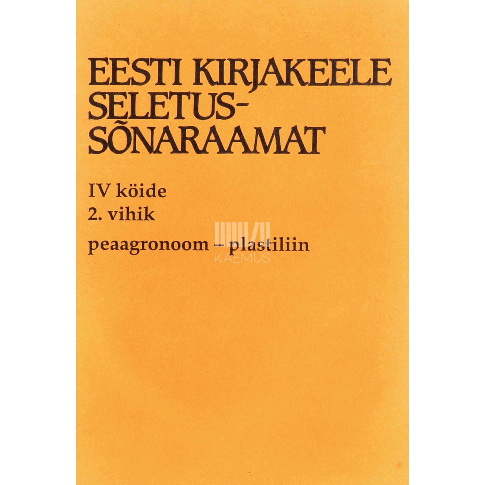 … Eesti kirjakeele seletussõnaraamat 4/2