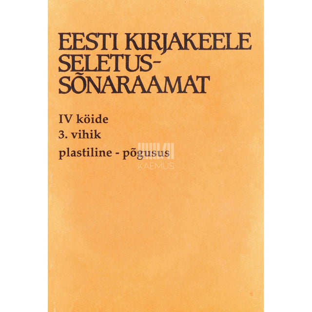 … - Eesti kirjakeele seletussõnaraamat 4/3