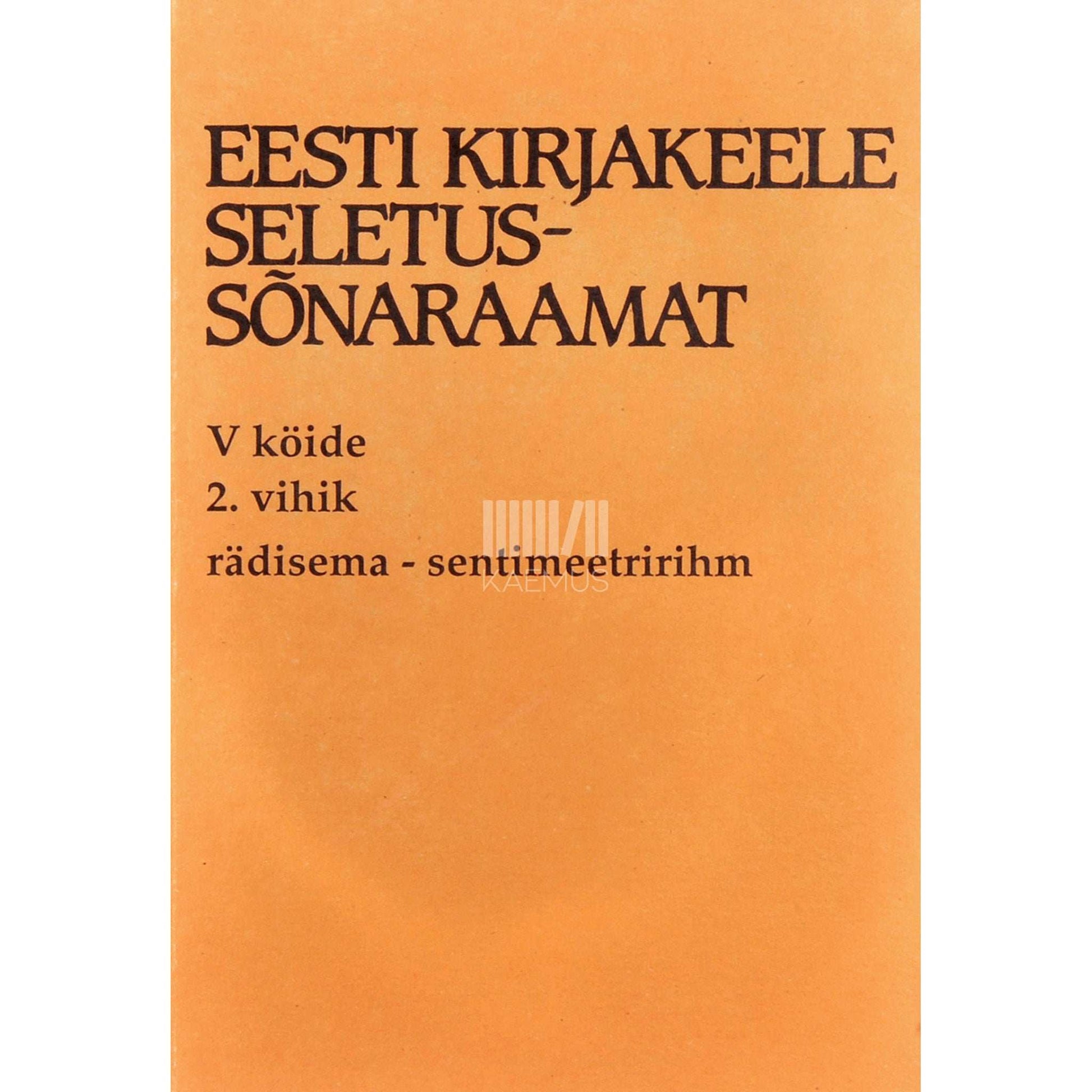 ... - Eesti kirjakeele seletussõnaraamat 5/2
