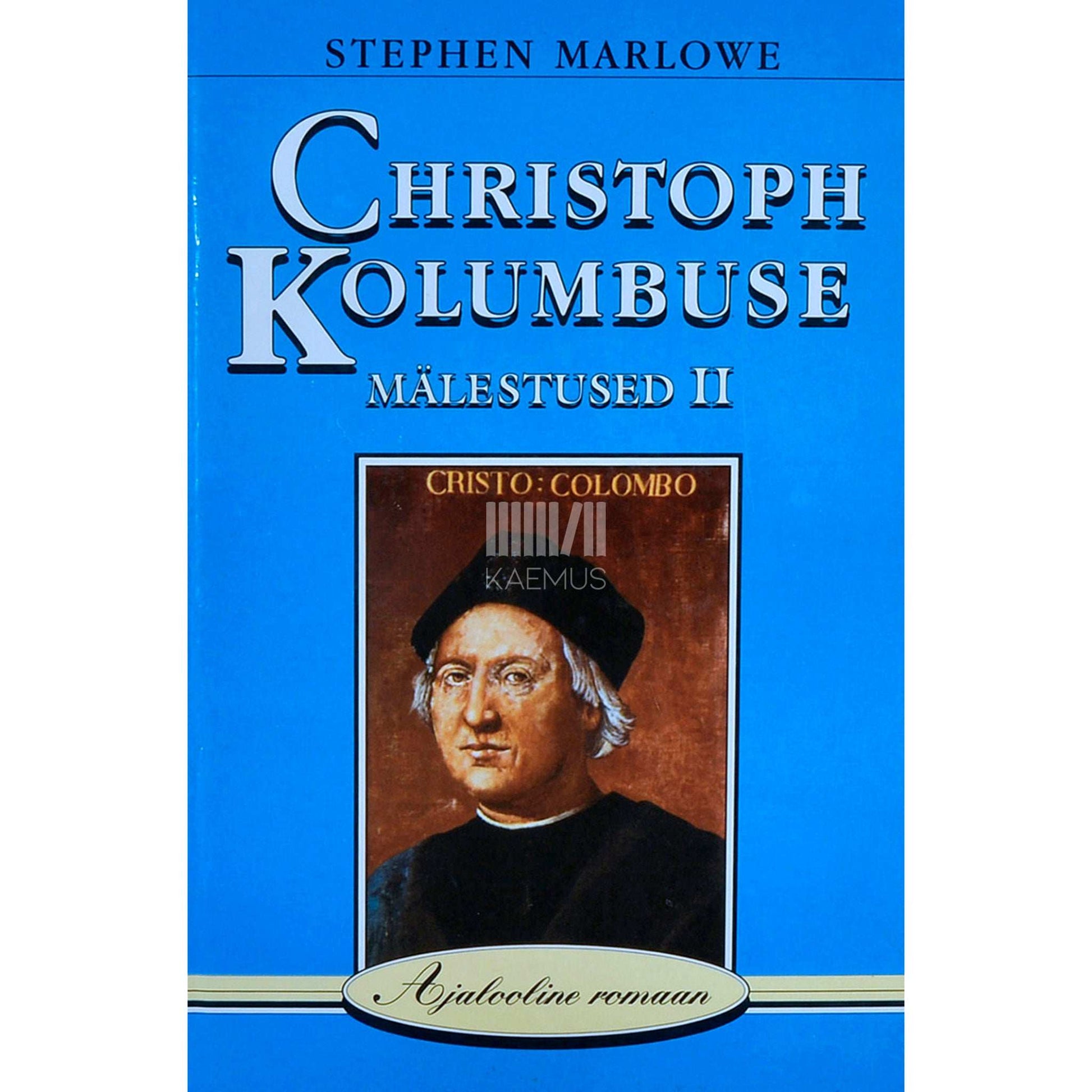 Stephen Marlowe - Christoph Kolumbuse mälestused 2. osa