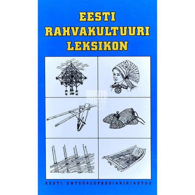 … - Eesti rahvakultuuri leksikon