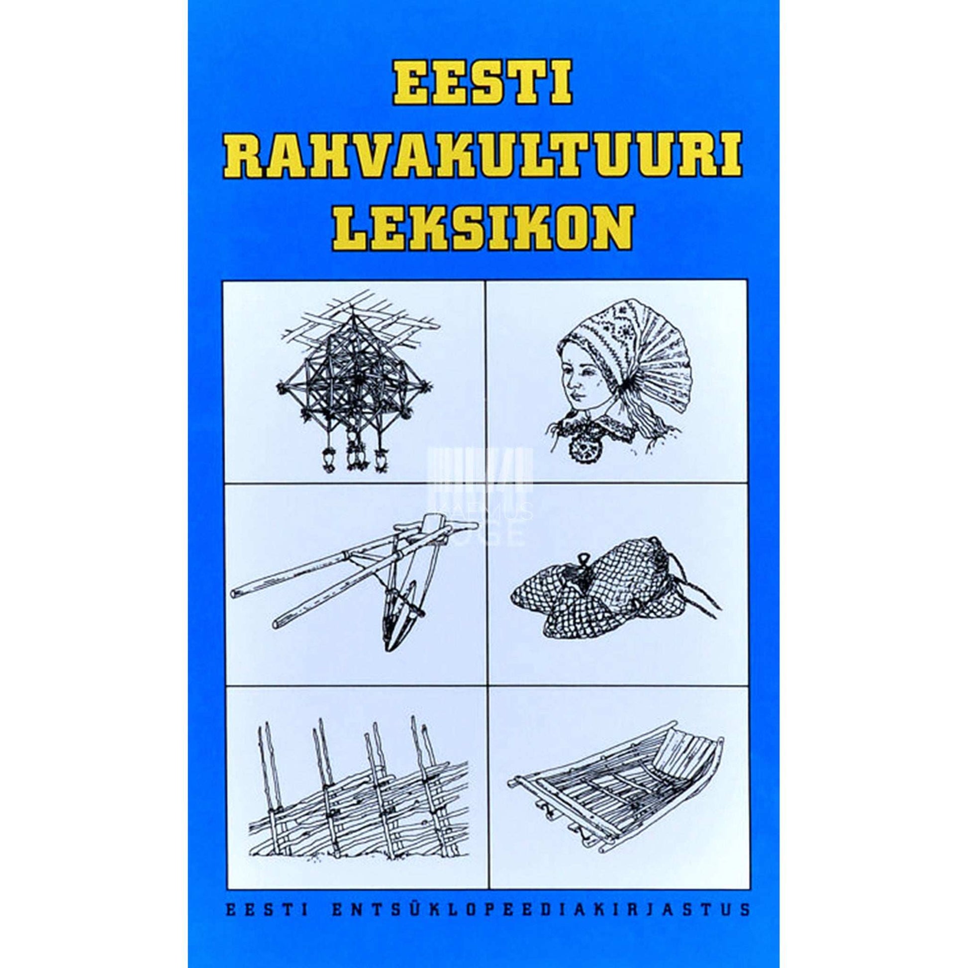 … - Eesti rahvakultuuri leksikon