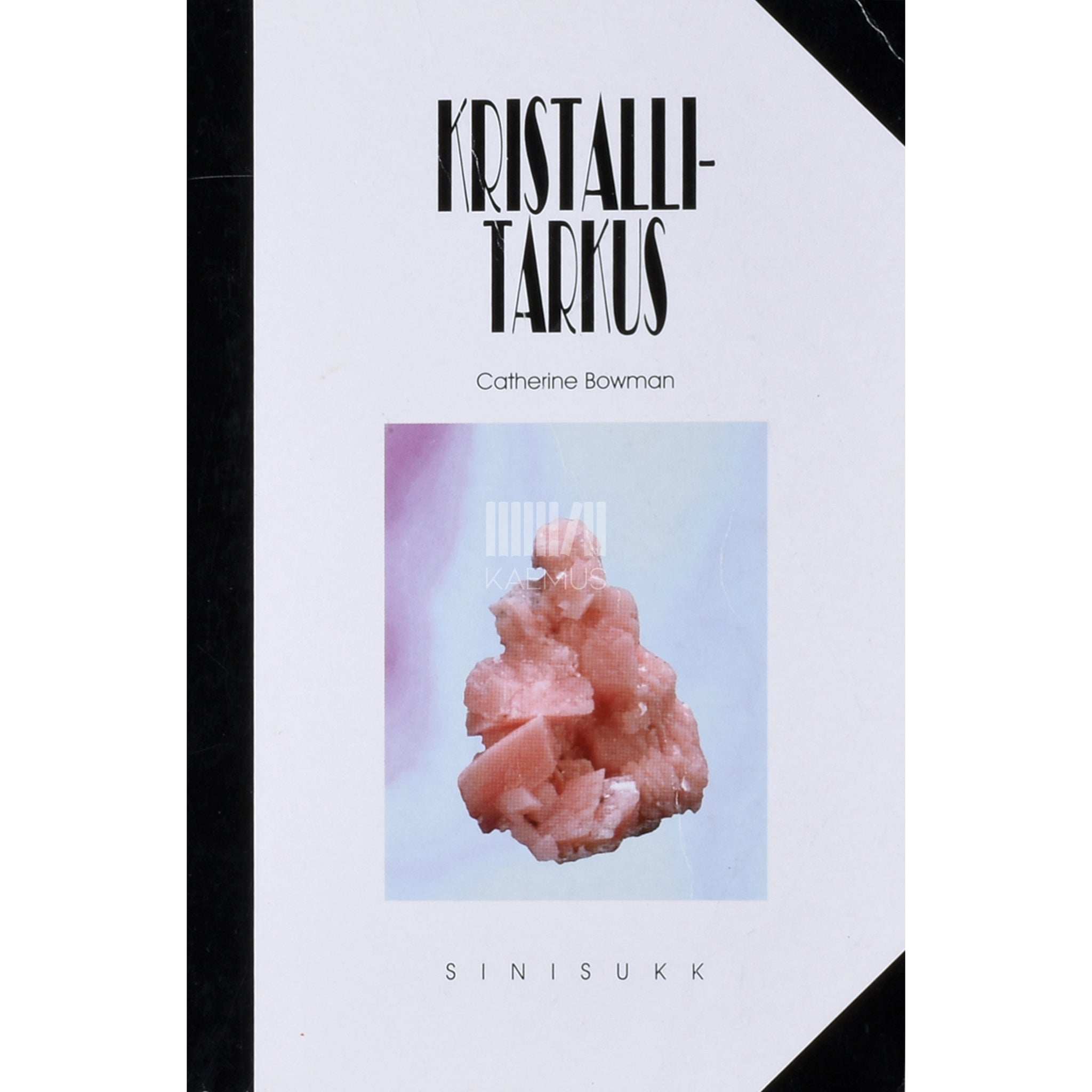 Catherine Bowman Kristallitarkus