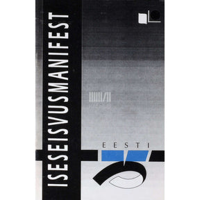 ... Iseseisvusmanifest. Dokumentide kogumik