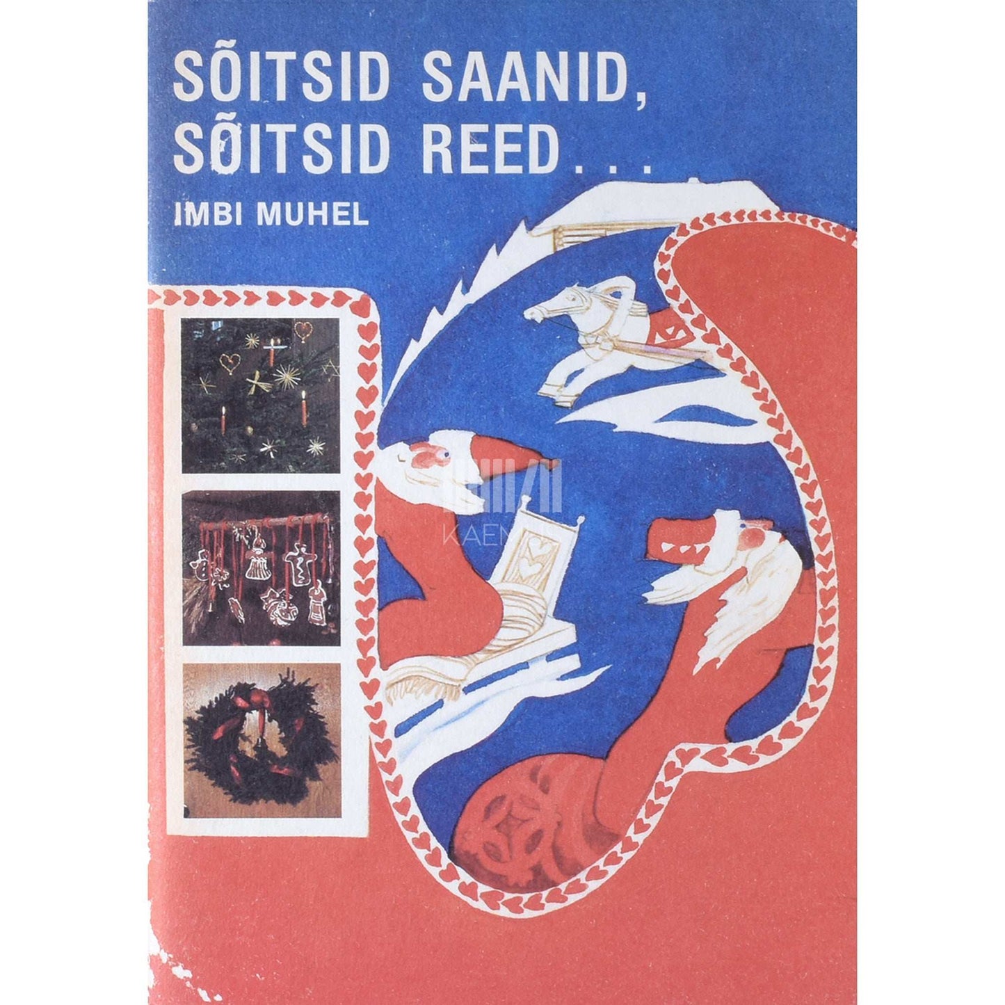 Imbi Muhel - Sõitsid saanid, sõitsid reed