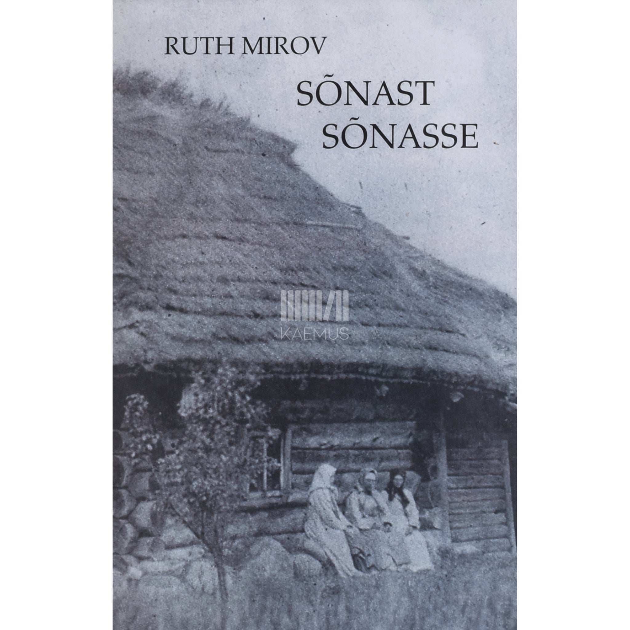 Ruth Mirov Sõnast sõnasse. Valik artikleid ja retsensioone