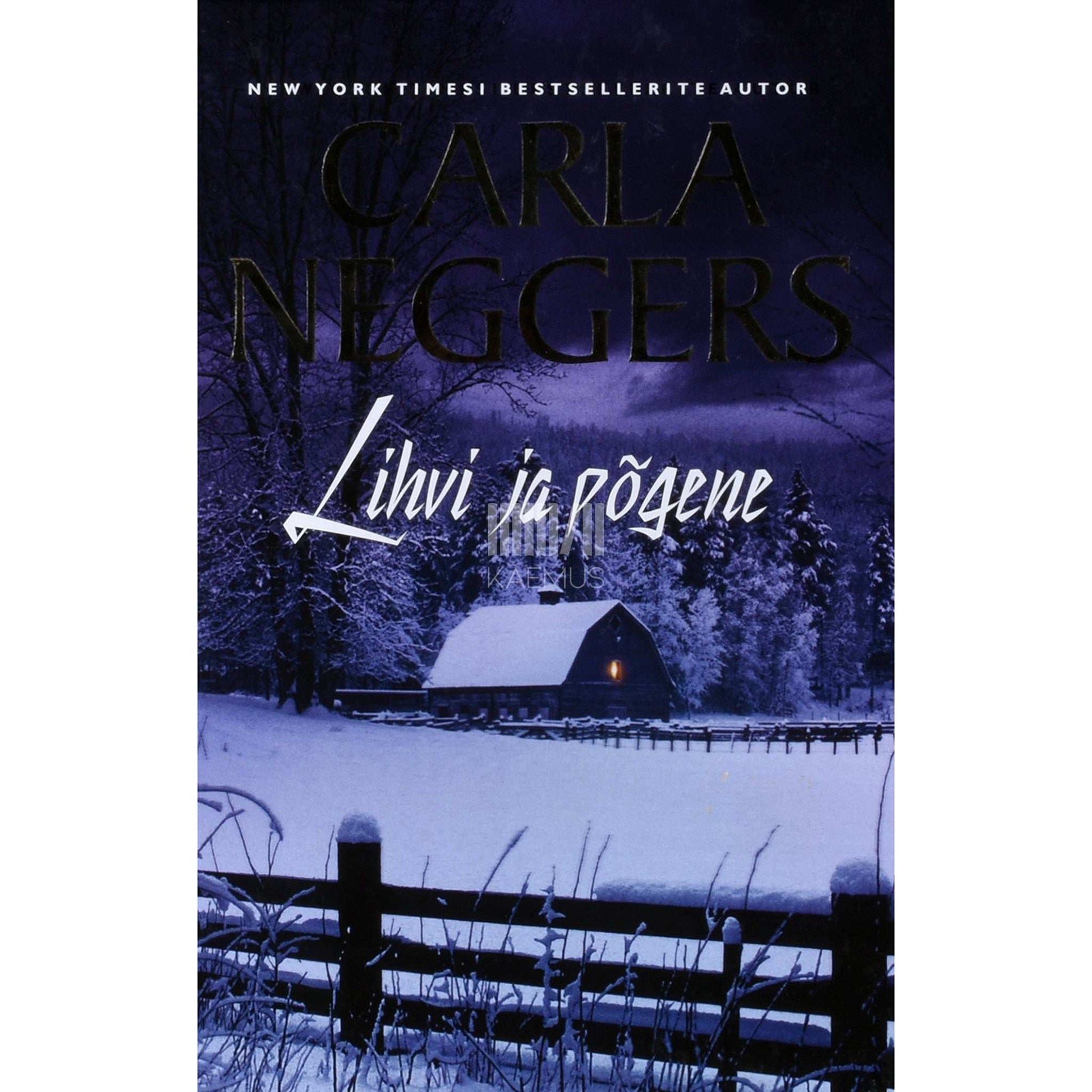 Carla Neggers - Lihvi ja põgene