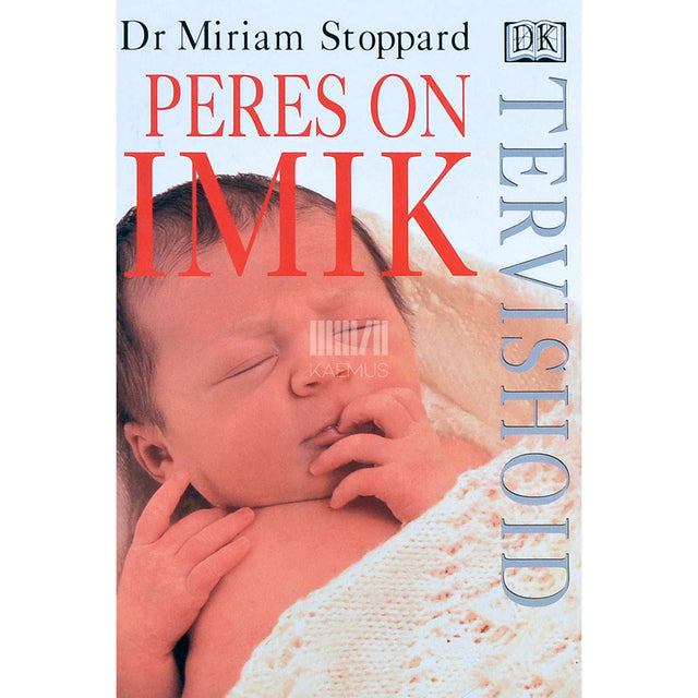Miriam Stoppard - Peres on imik