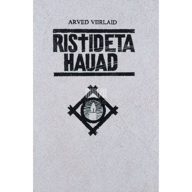 Arved Viirlaid - Ristideta hauad 1. osa