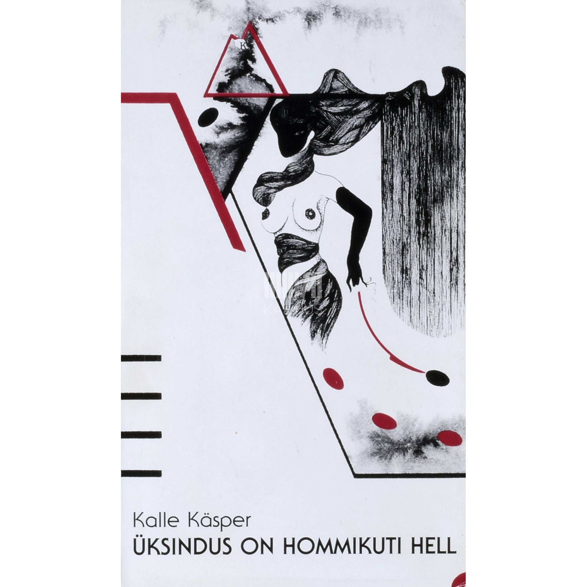 Kalle Käsper - Üksindus on hommikuti hell. Trdat See-ja-See-jani elu