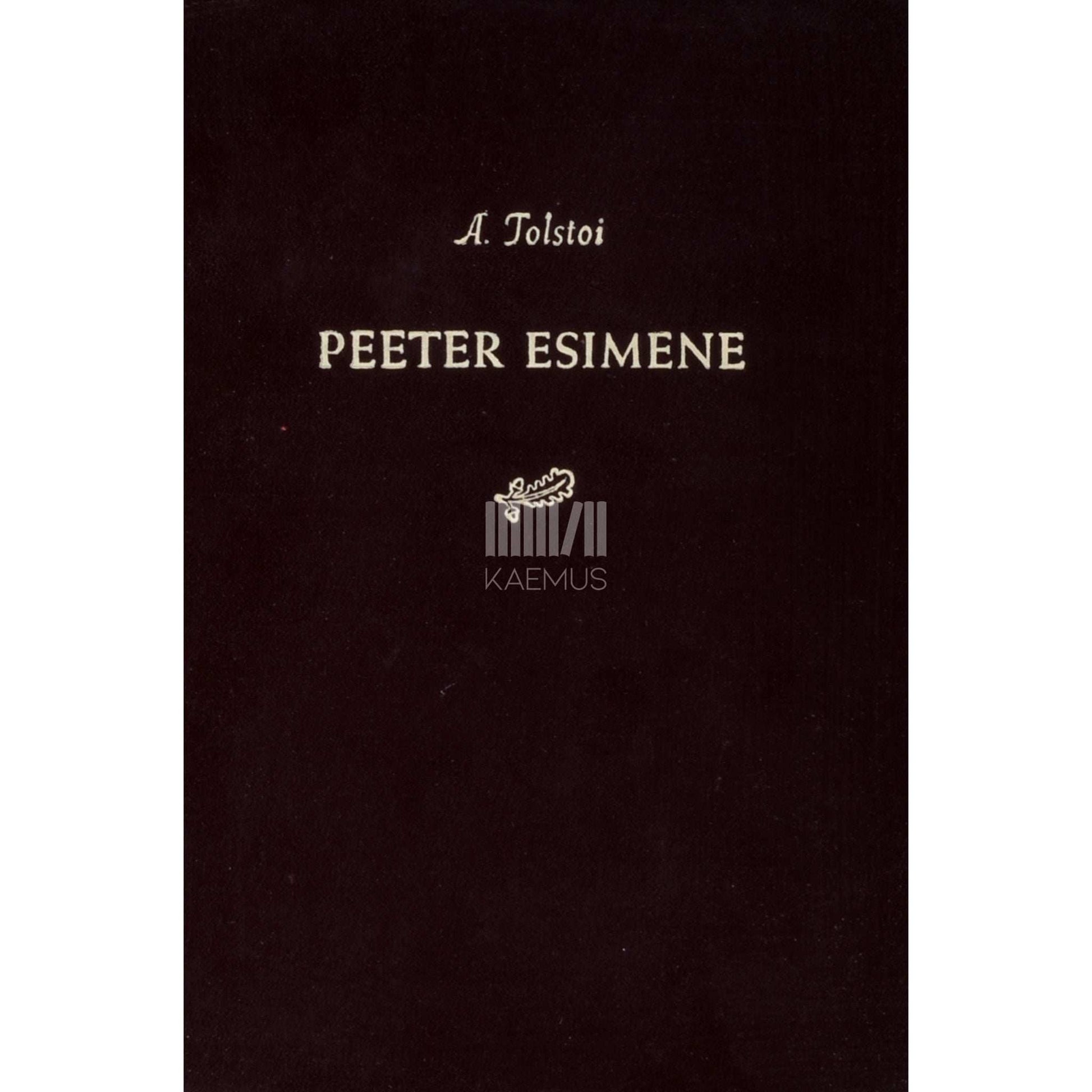 Aleksei Tolstoi - Peeter Esimene 1. osa