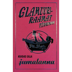 Sally Jeffrie Glamuuriraamat tüdrukutele. Kuidas olla jumalanna