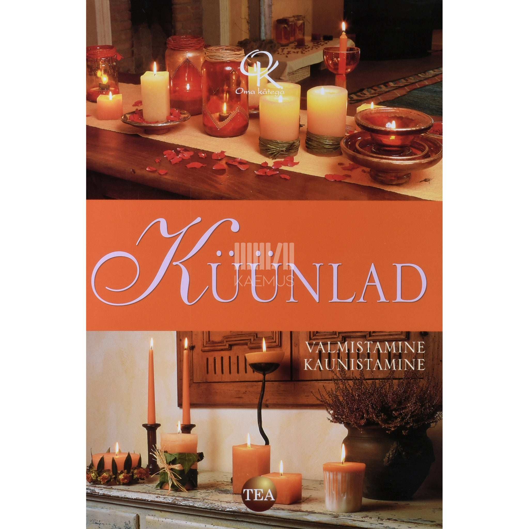 … Küünlad. Valmistamine, kaunistamine