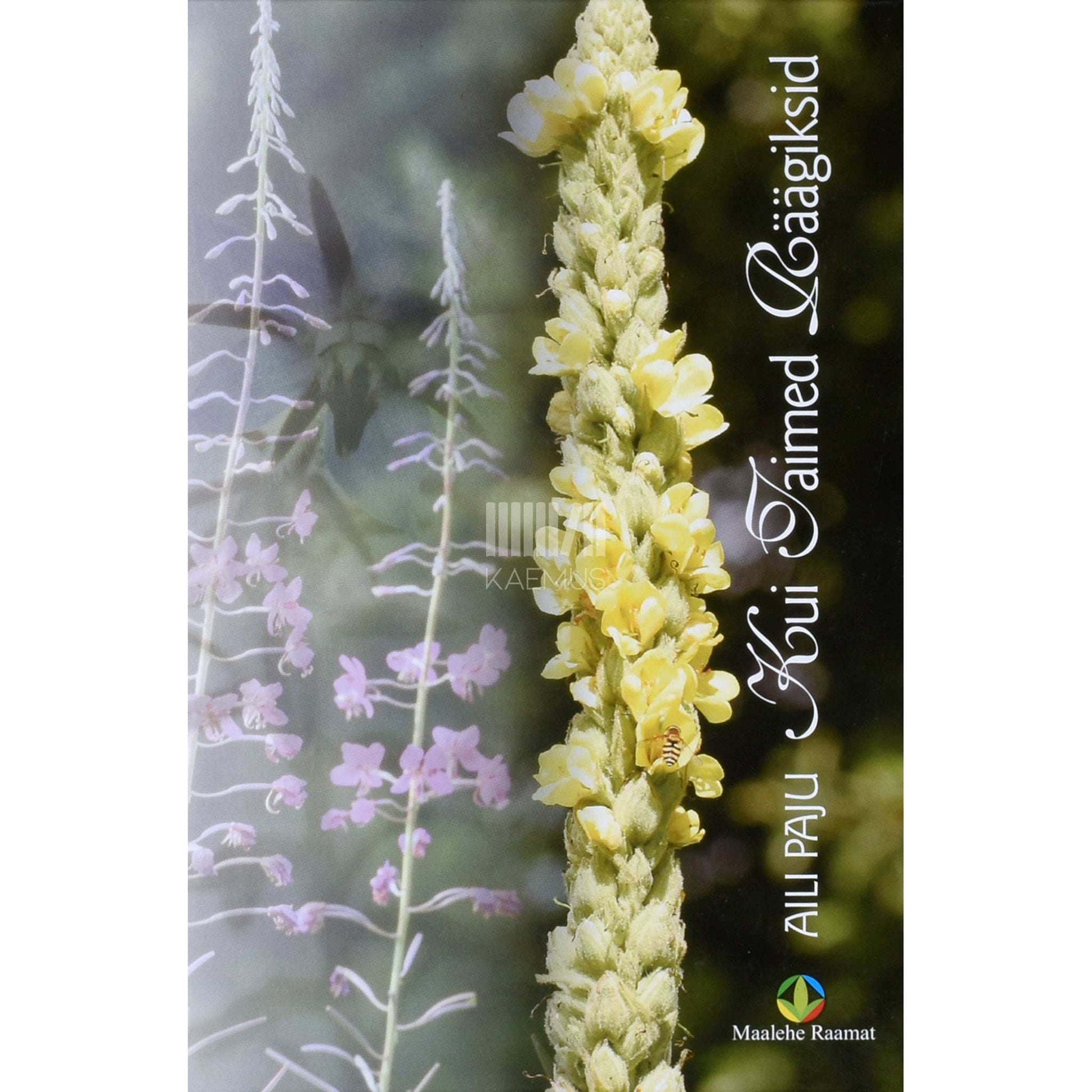 Aili Paju - Kui taimed räägiksid