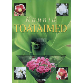 … Kaunid toataimed