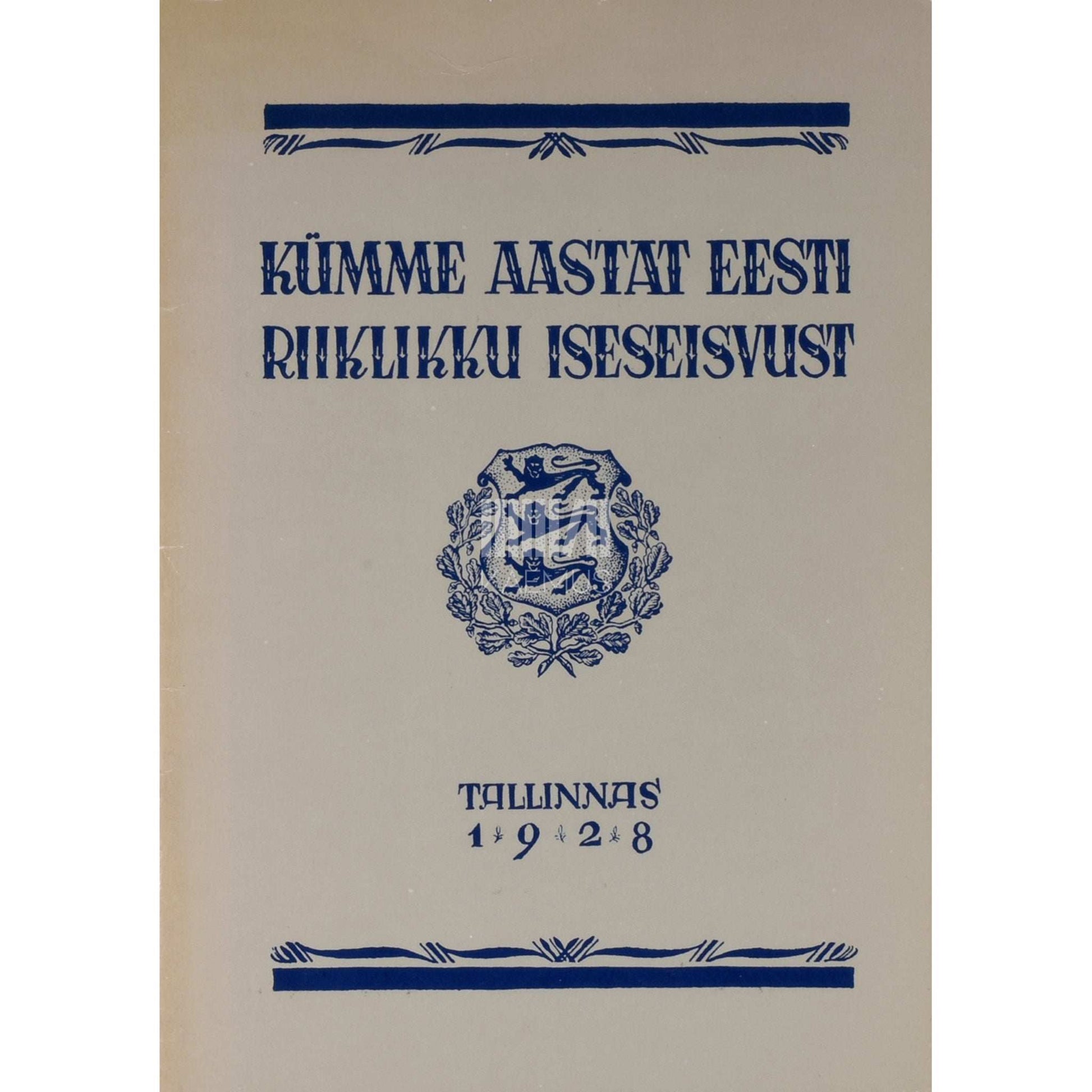 ... - Kümme aastat Eesti riiklikku iseseisvust