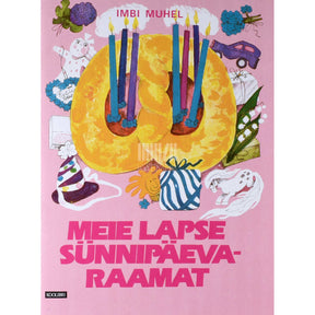 Imbi Muhel Meie lapse sünnipäevaraamat