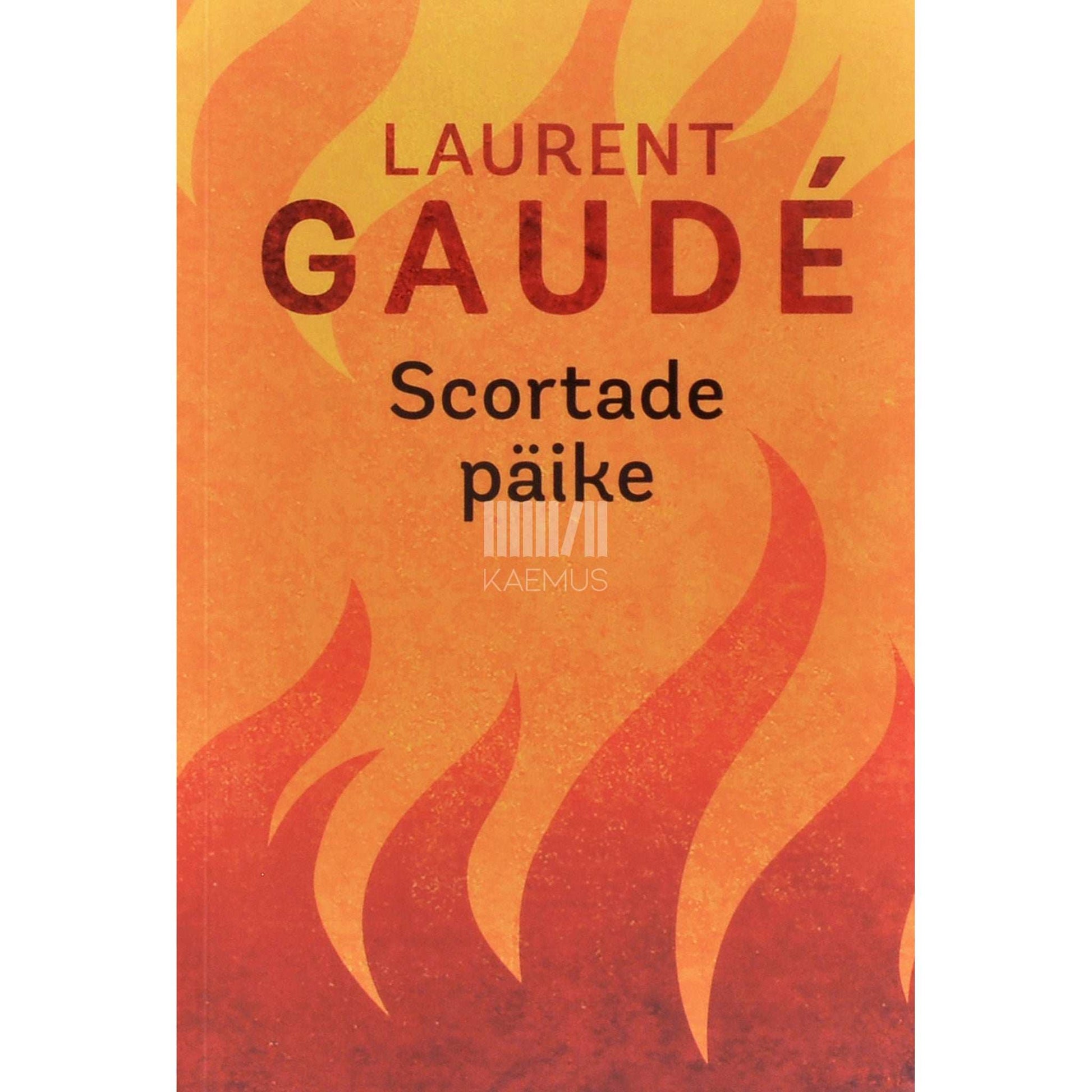 Laurent Gaudé - Scortade päike