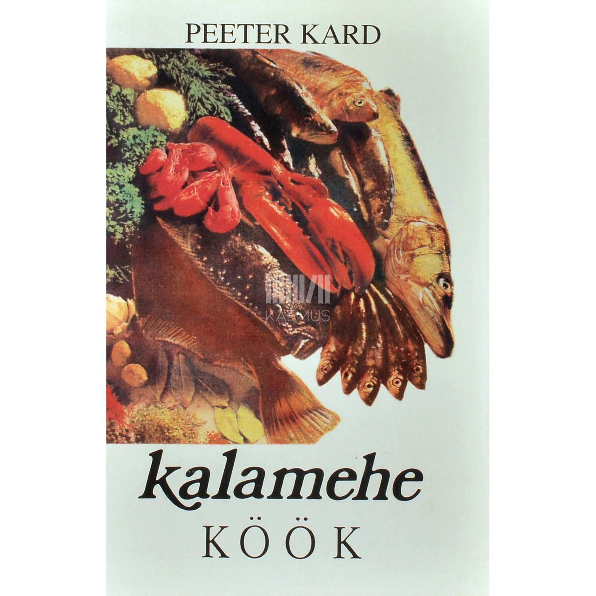 Peeter Kard - Kalamehe köök