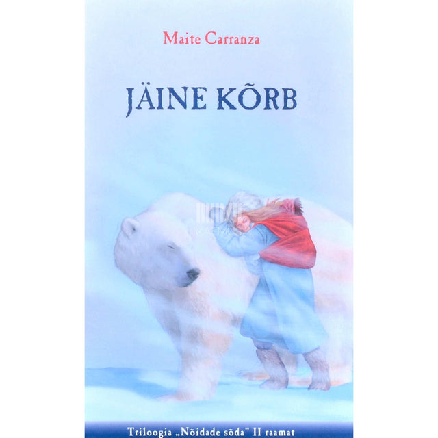 Maite Carranza - Jäine kõrb. Triloogia «Nõidade sõda» II raamat