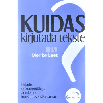 Merike Lees - Kuidas kirjutada tekste?