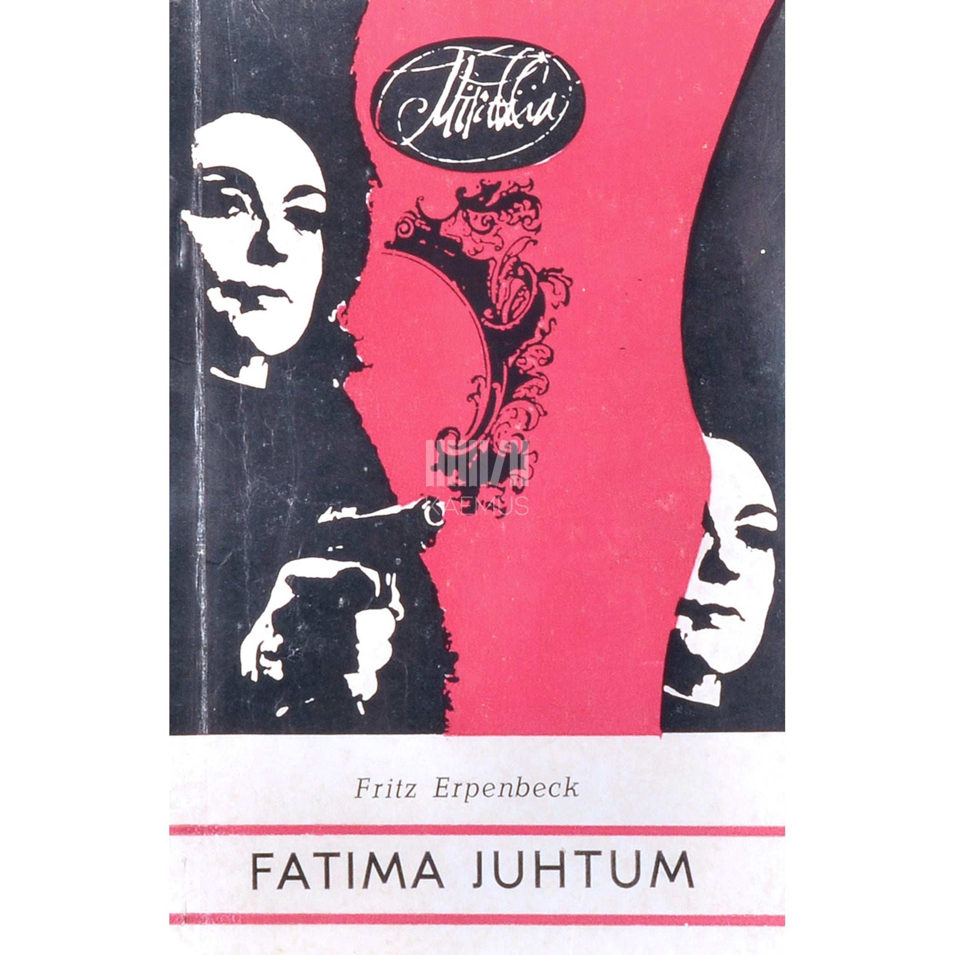 Fritz Erpenbeck - Fatima juhtum