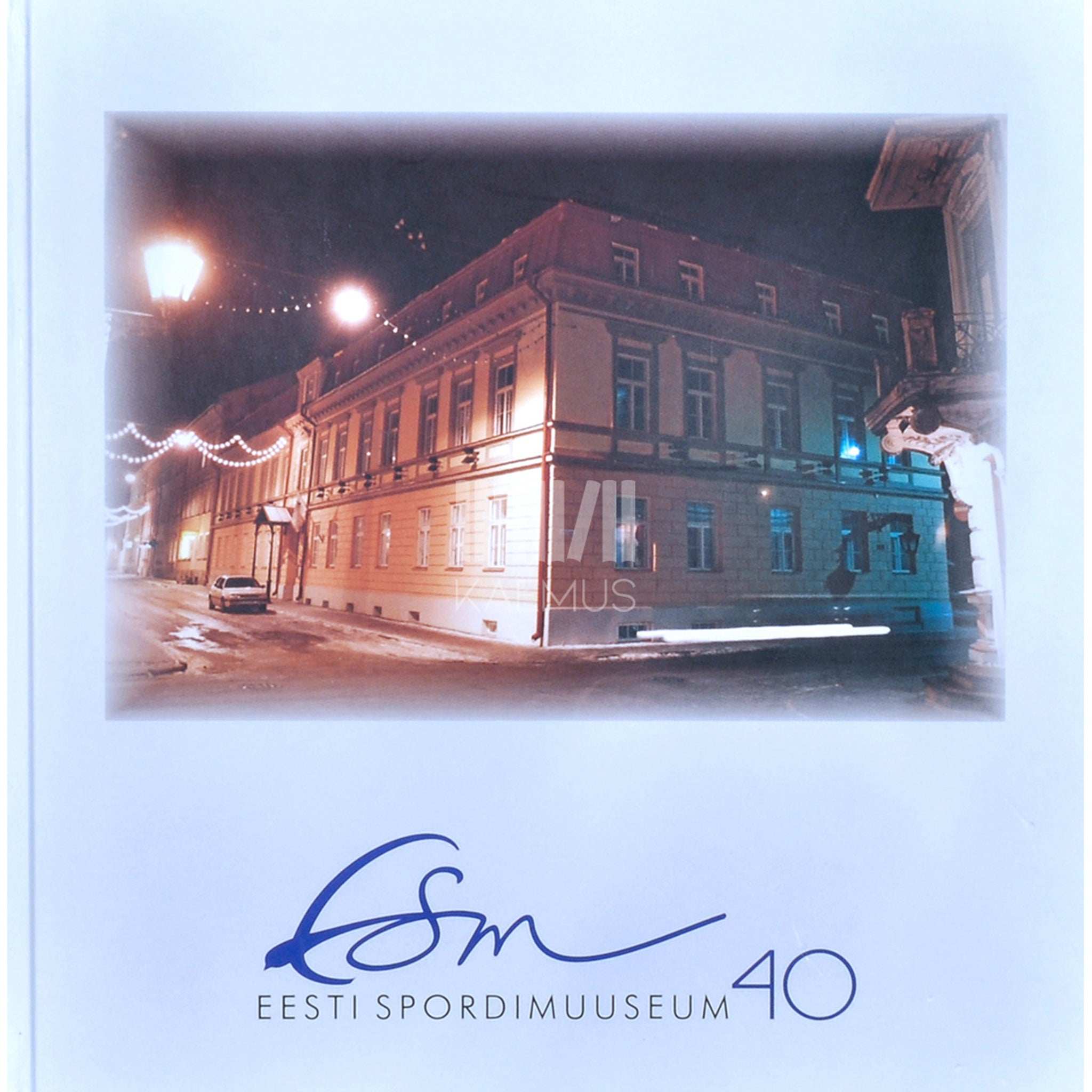 ... Eesti Spordimuuseum 40