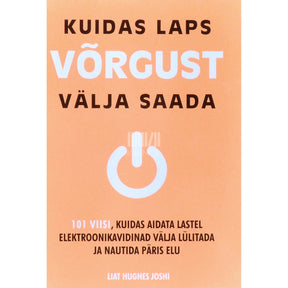 Liat Hughes Joshi Kuidas laps võrgust välja saada