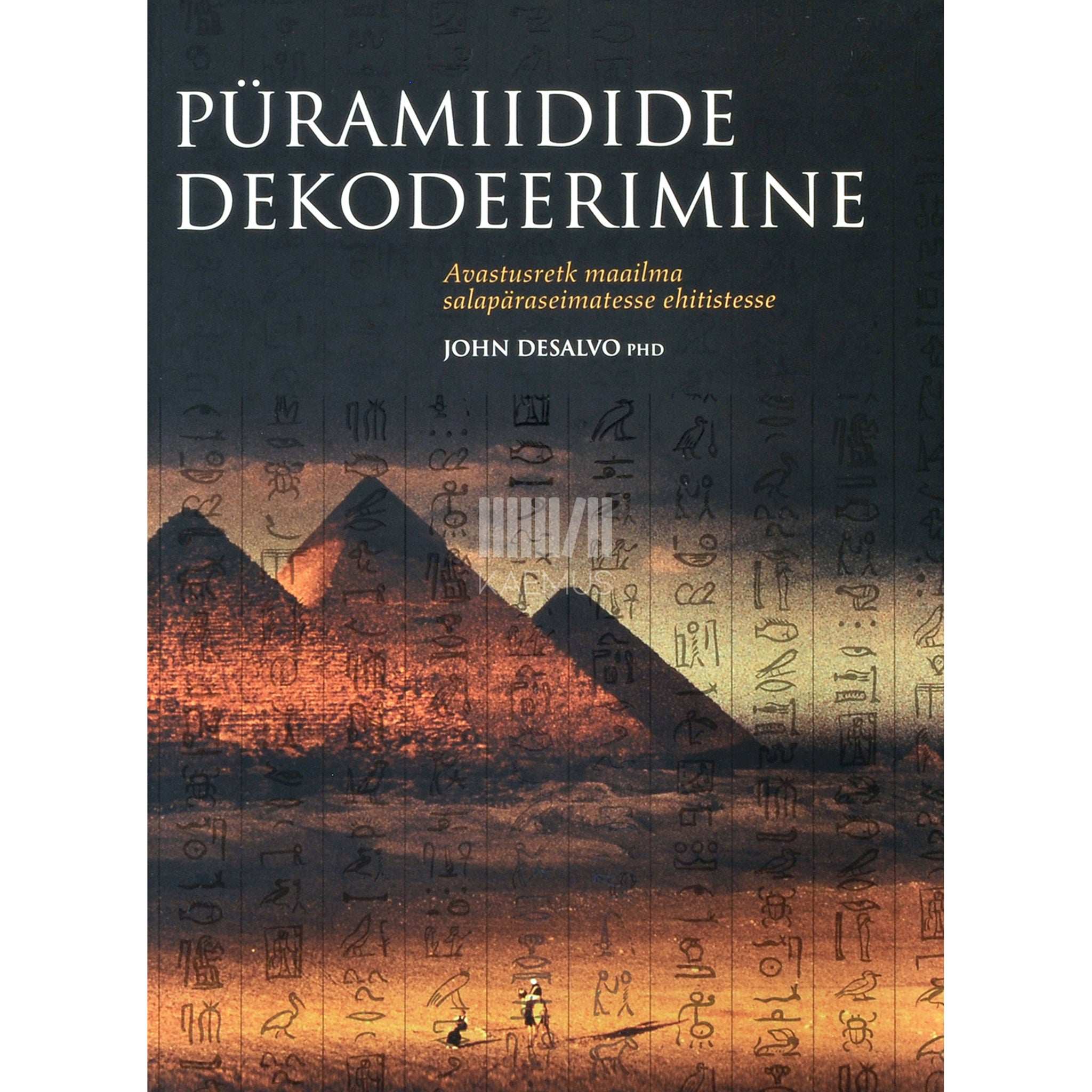 John DeSalvo Püramiidide dekodeerimine