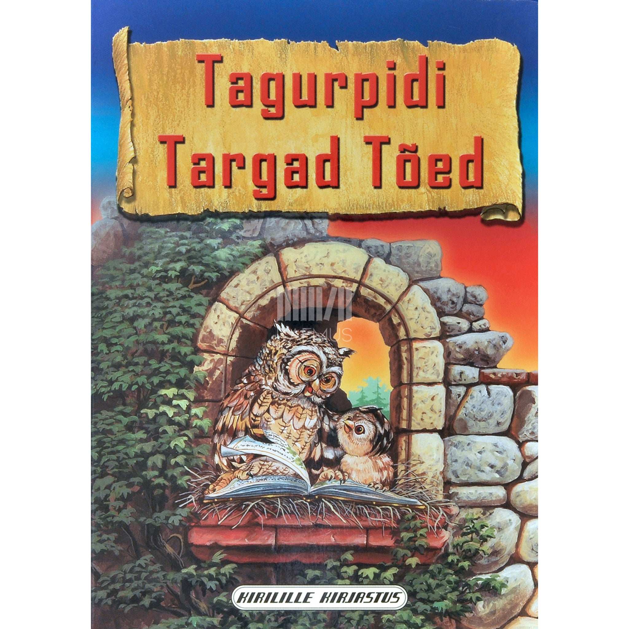 … Tagurpidi targad tõed