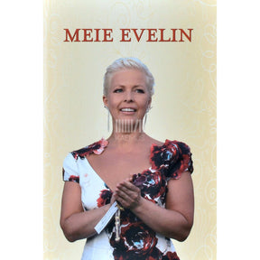 ... Meie Evelin. Bibliograafiline biograafia valik…