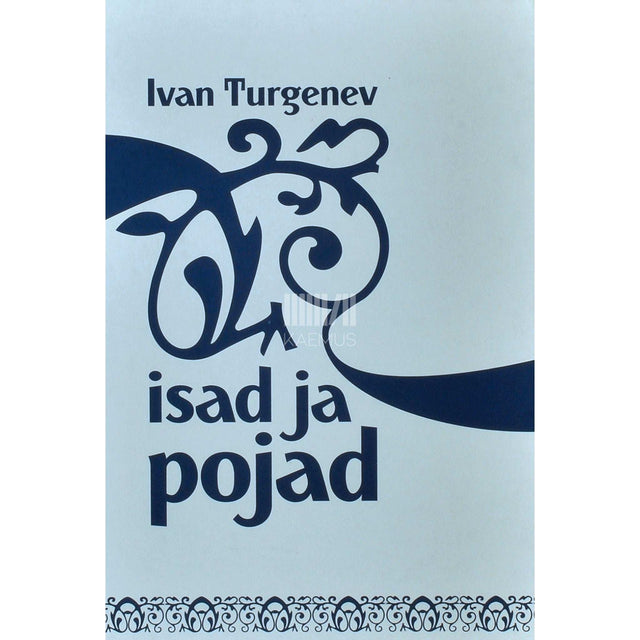 Ivan Turgenev - Isad ja pojad