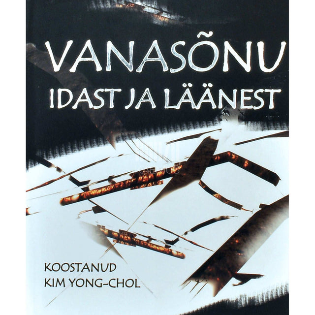 ... - Vanasõnu idast ja läänest