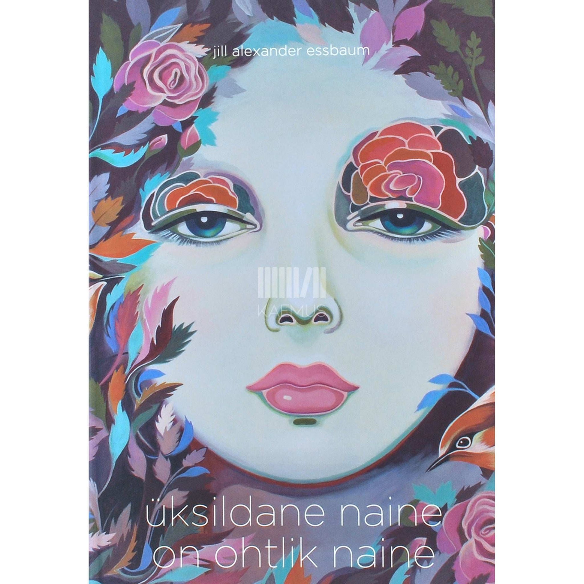 Jill Alexander Essbaum - Üksildane naine on ohtlik naine