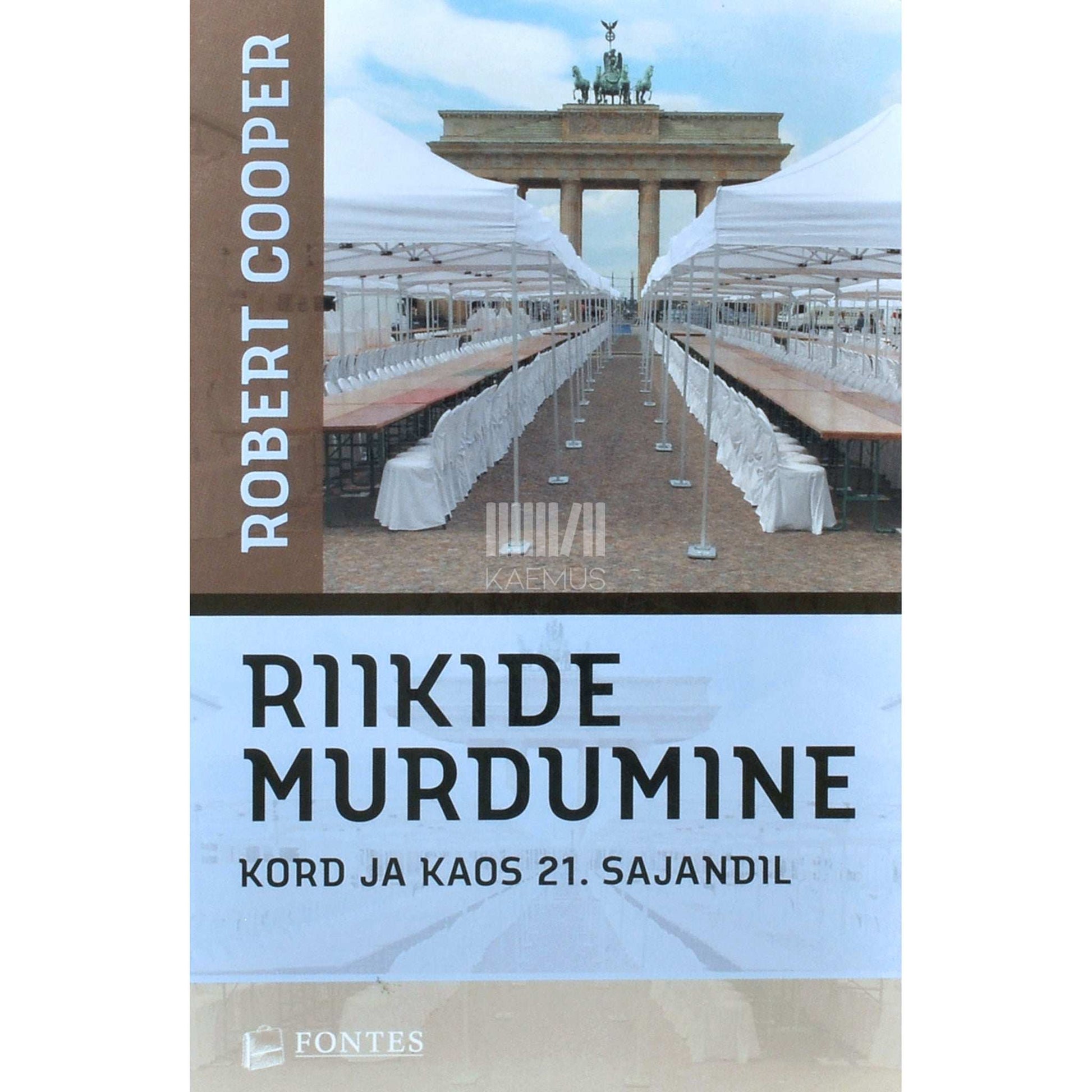 Robert Cooper - Riikide murdumine. Kord ja kaos 21. sajandil