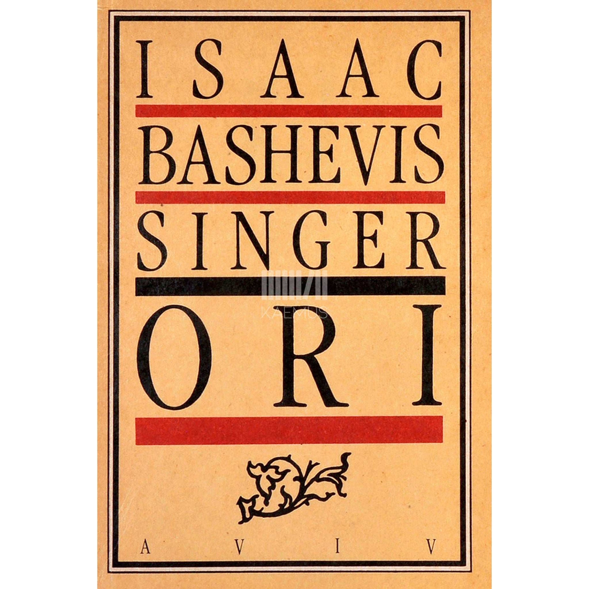 Isaac Bashevis Singer - Ori