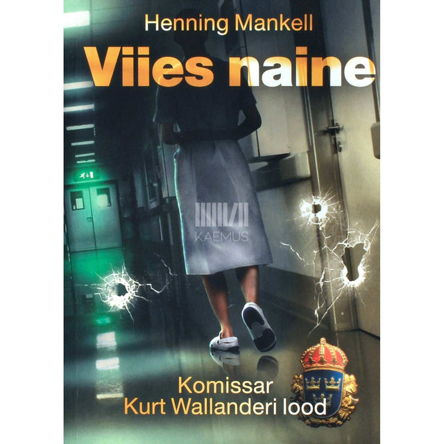Henning Mankell - Viies naine. Komissar Kurt Wallanderi lood