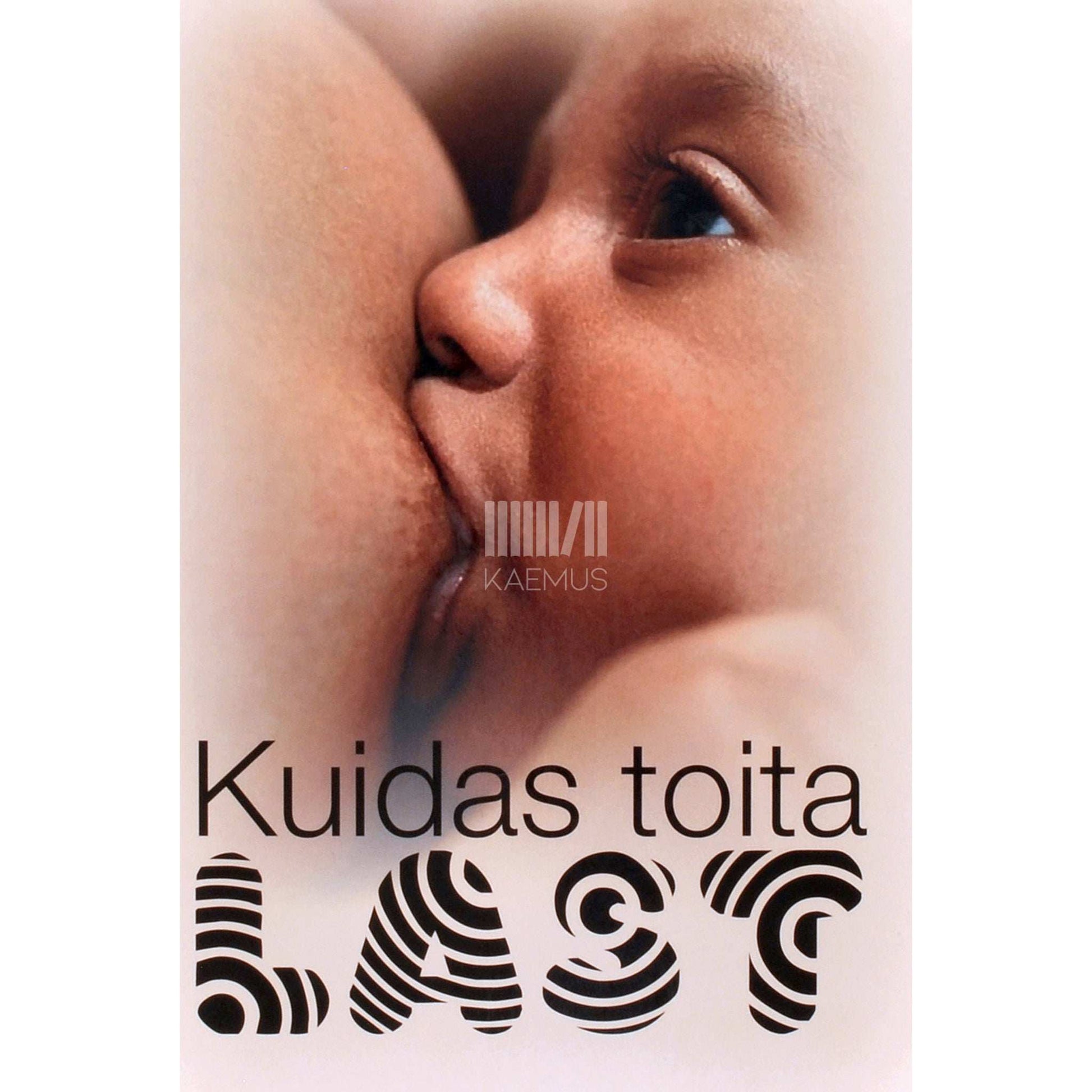 … - Kuidas toita last