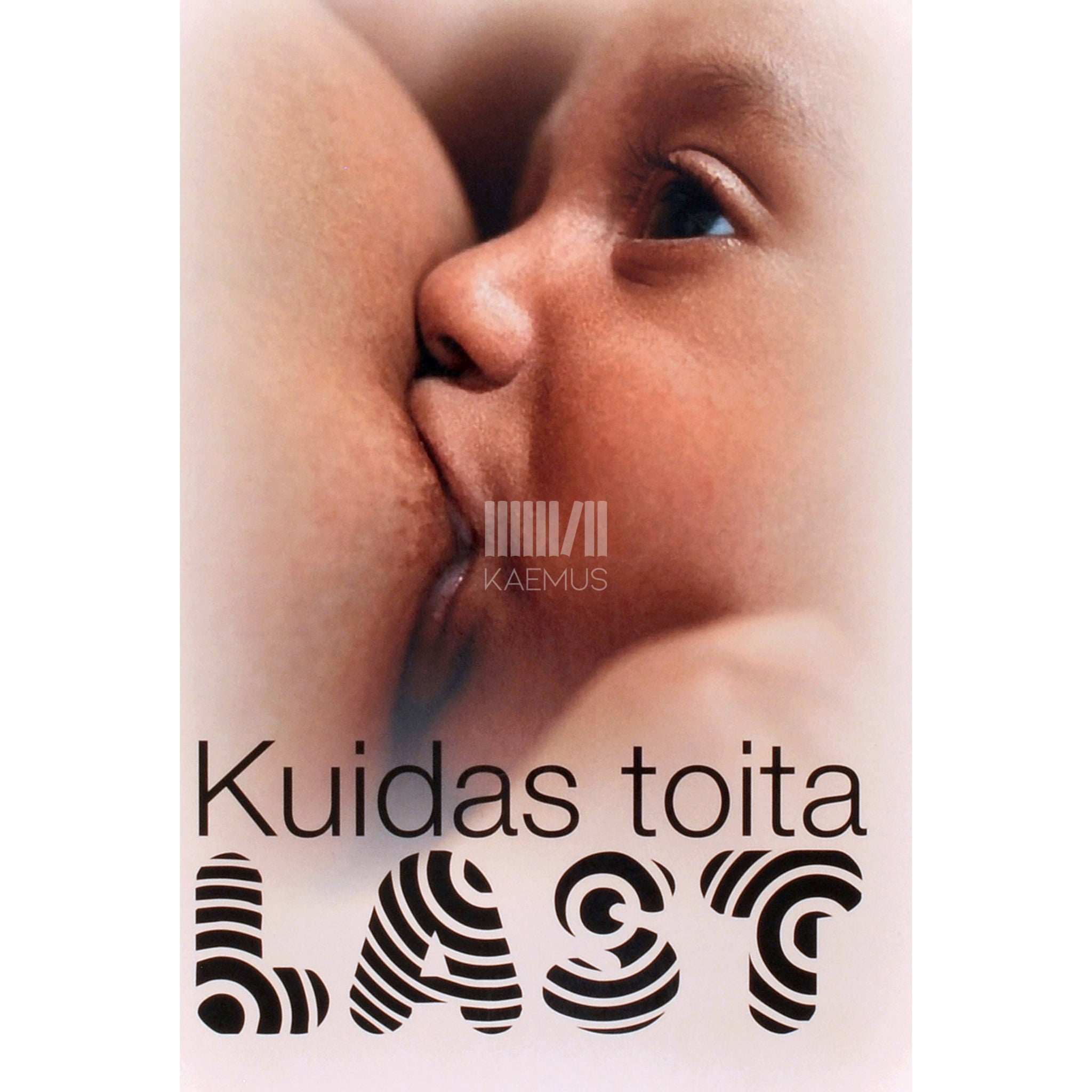 … Kuidas toita last