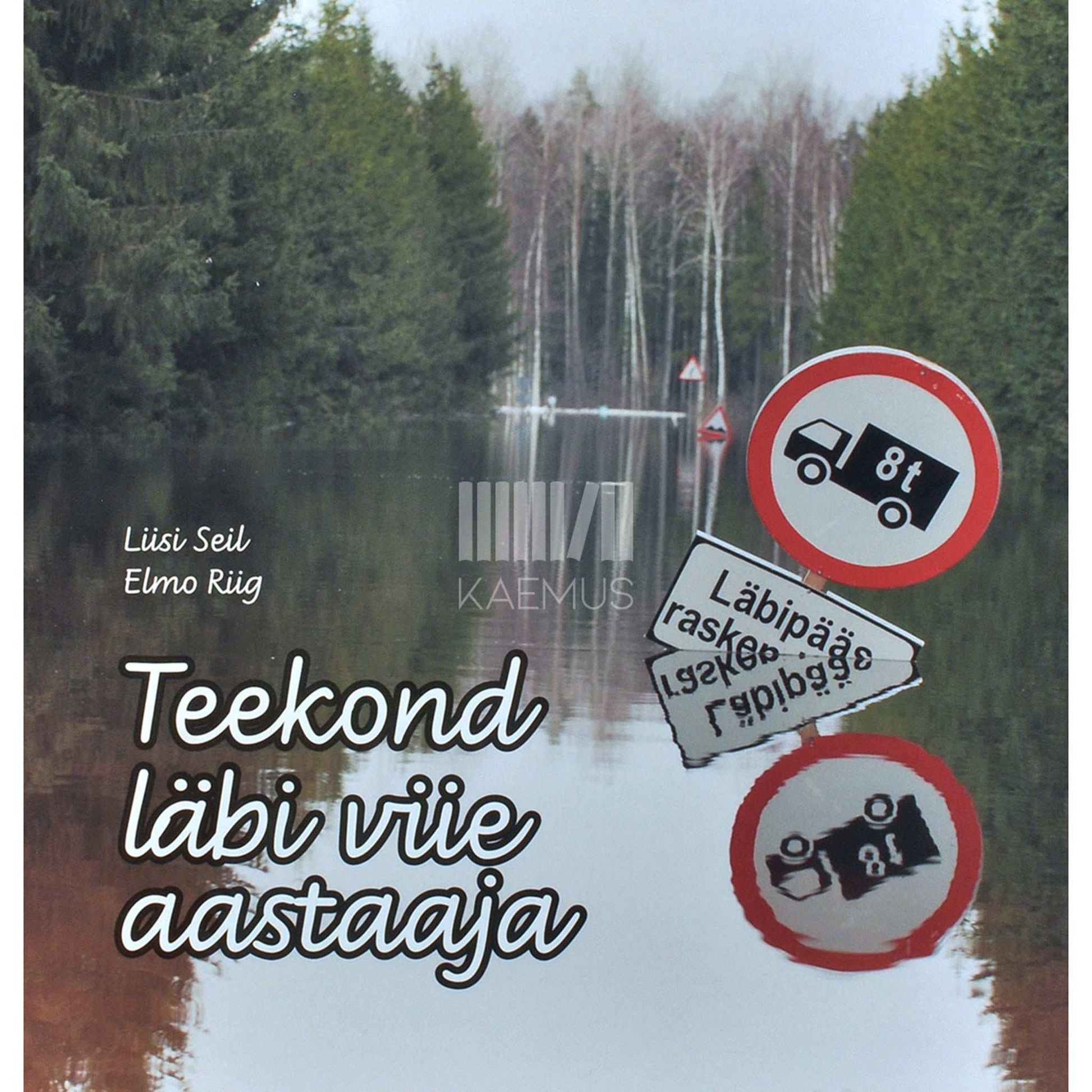 Elmo Riig, Liisi Seil - Teekond läbi viie aastaaja. Soomaa päevik