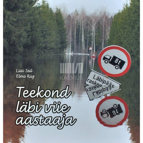 Elmo Riig, Liisi Seil Teekond läbi viie aastaaja. Soomaa päevik